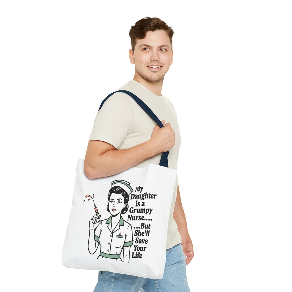 Nurse Daughter Tote Bag — "My Daughter Is a Grumpy Nurse... But She'll Save Your Life"