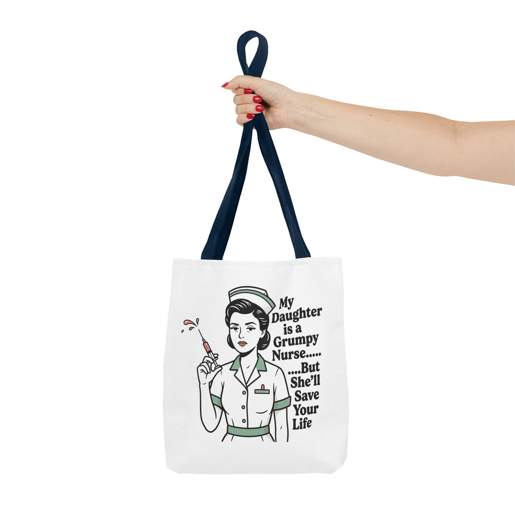 Nurse Daughter Tote Bag — "My Daughter Is a Grumpy Nurse... But She'll Save Your Life"