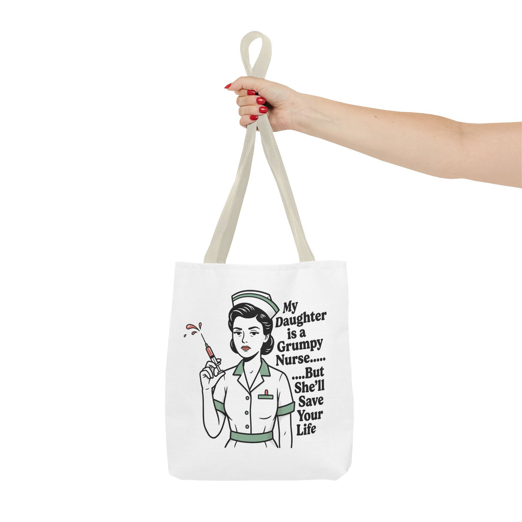 Nurse Daughter Tote Bag — "My Daughter Is a Grumpy Nurse... But She'll Save Your Life"