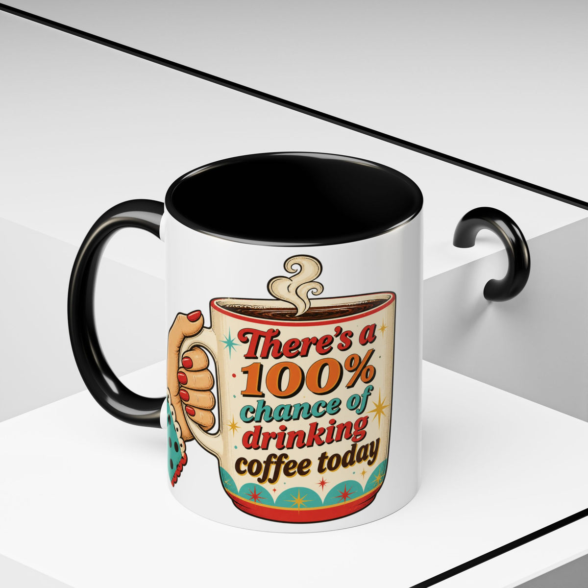 100% Chance of Drinking Coffee Today Mug | Accent Coffee Mug