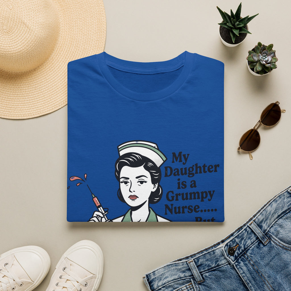 Nurse Mom T‑Shirt — “My Daughter is a Grumpy Nurse… But She’ll Save Your Life”