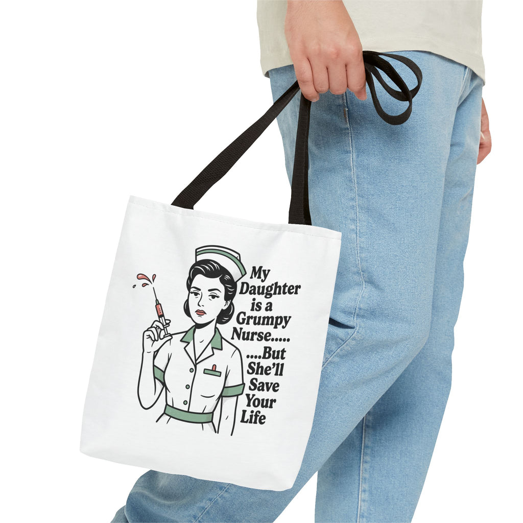 Nurse Daughter Tote Bag — "My Daughter Is a Grumpy Nurse... But She'll Save Your Life"