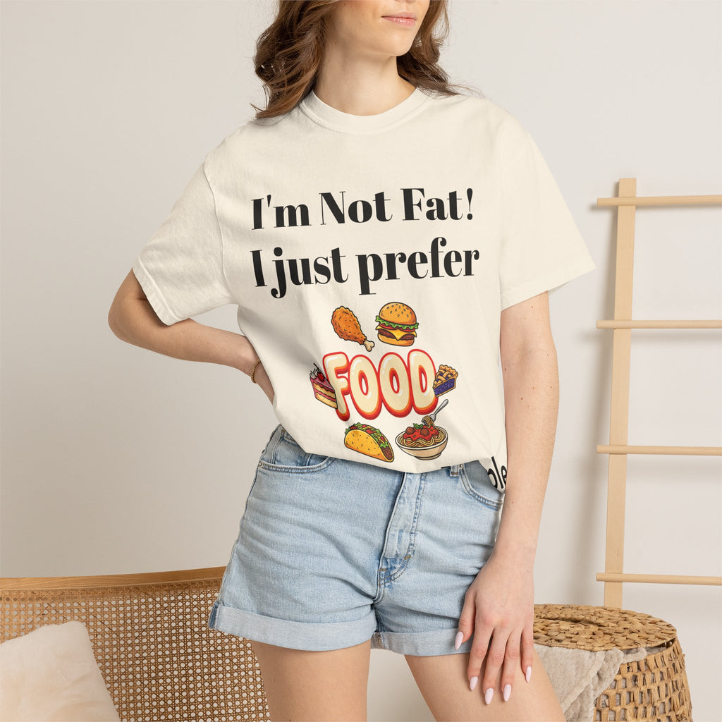 Funny 'I’m Not Fat, I Just Prefer Food' Graphic T-Shirt