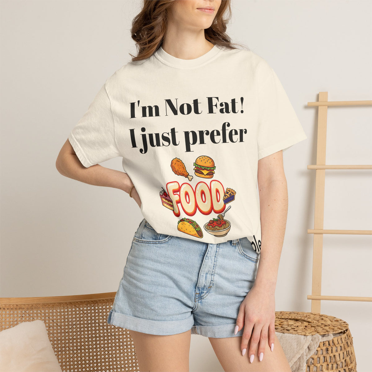 Funny 'I’m Not Fat, I Just Prefer Food' Graphic T-Shirt