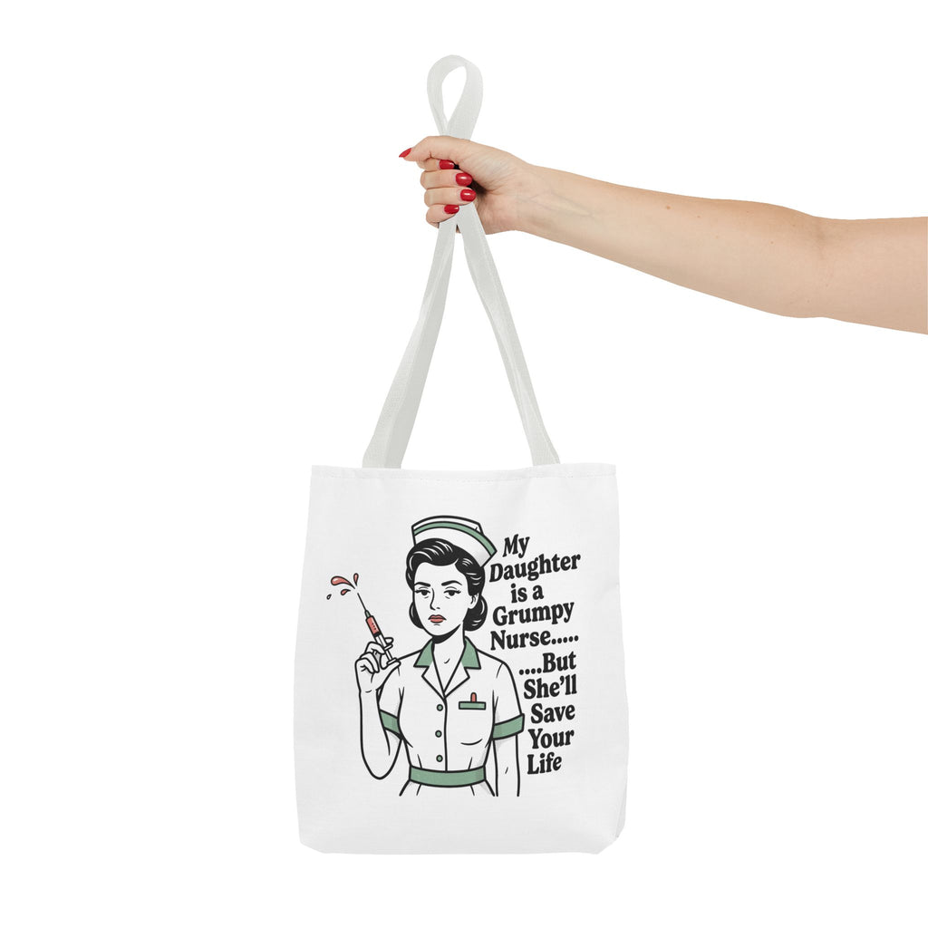 Nurse Daughter Tote Bag — "My Daughter Is a Grumpy Nurse... But She'll Save Your Life"