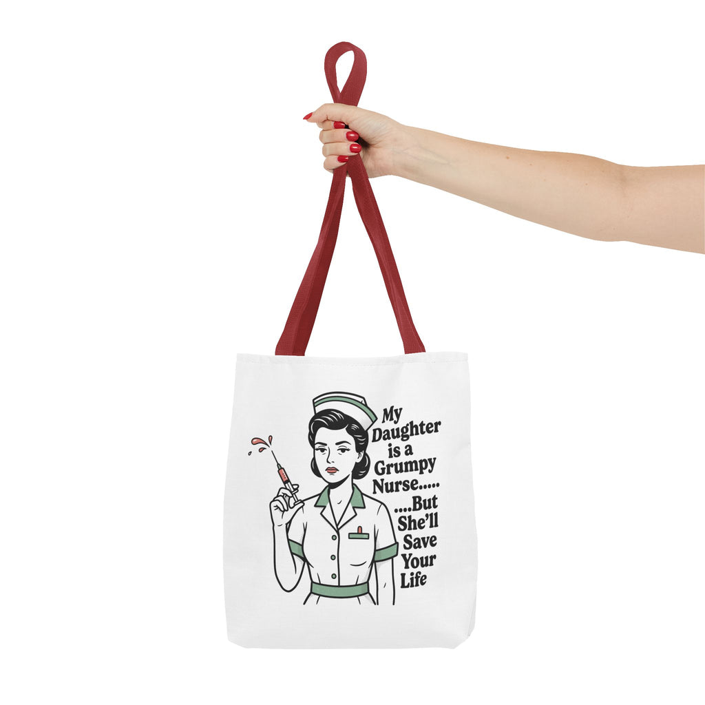 Nurse Daughter Tote Bag — "My Daughter Is a Grumpy Nurse... But She'll Save Your Life"