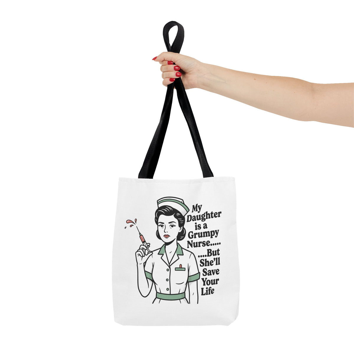 Nurse Daughter Tote Bag — "My Daughter Is a Grumpy Nurse... But She'll Save Your Life"