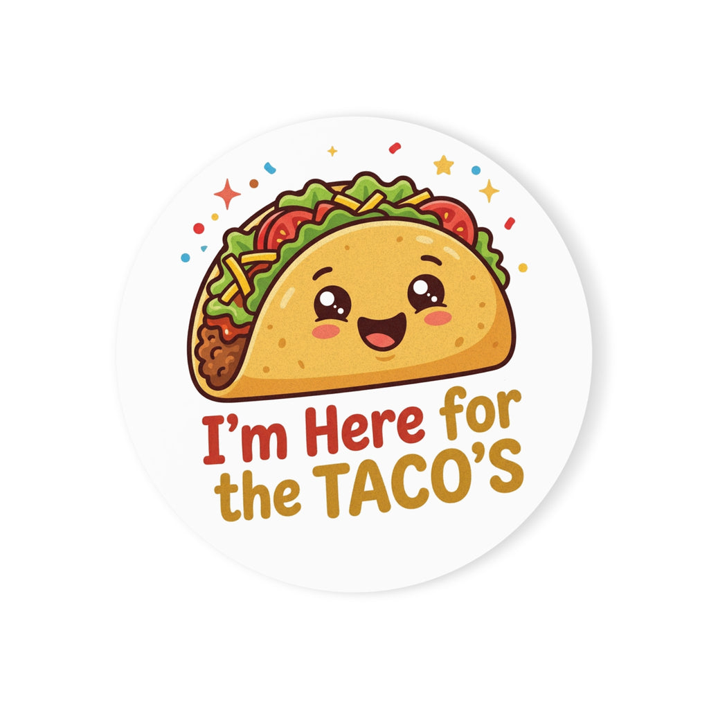 I'm Here for the Tacos Cork Back Coaster — Cute Kawaii Taco Drink Coaster