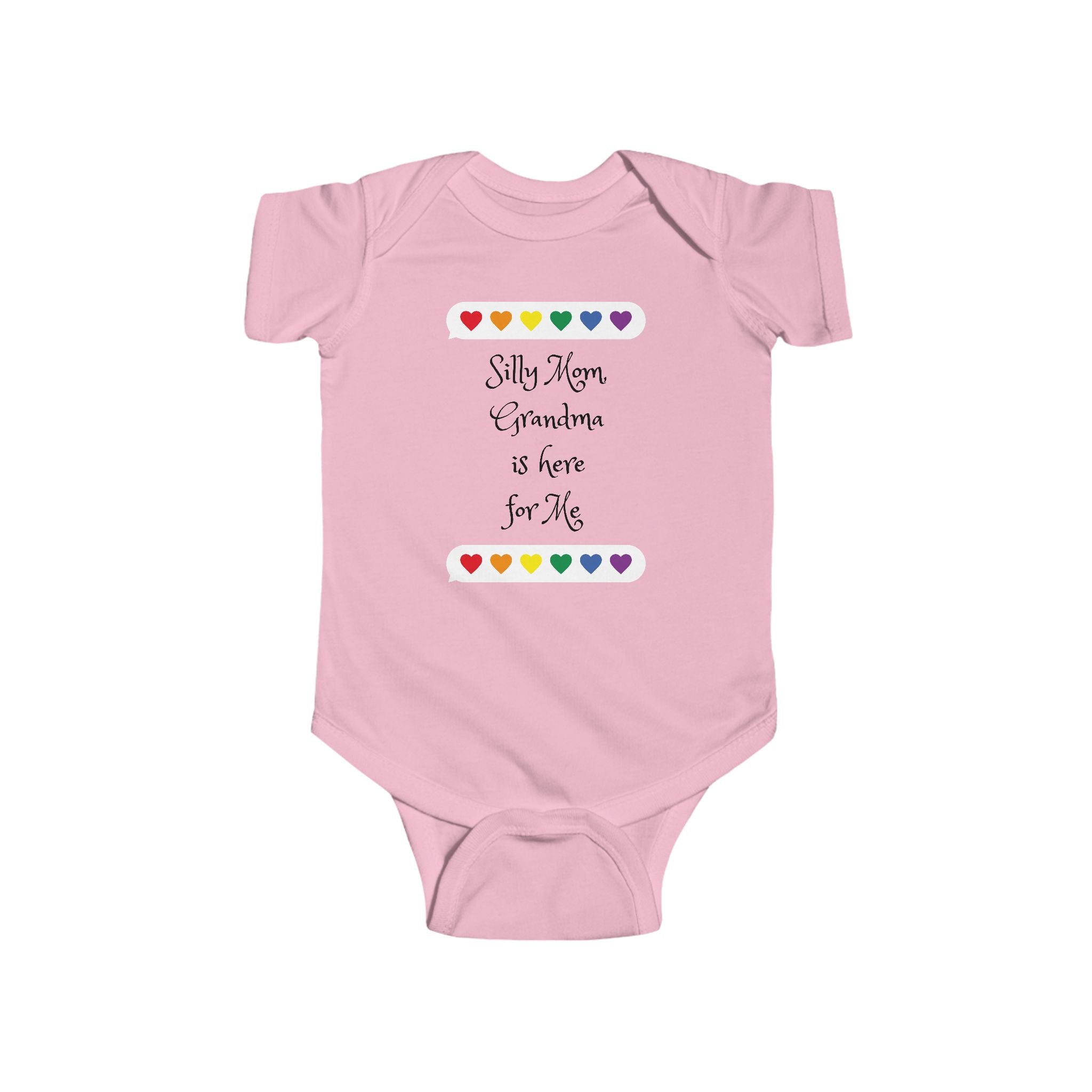 Infant Bodysuit – “Silly Mom, Grandma is Here for Me” Rainbow Heart Baby Onesie (Newborn Gift)