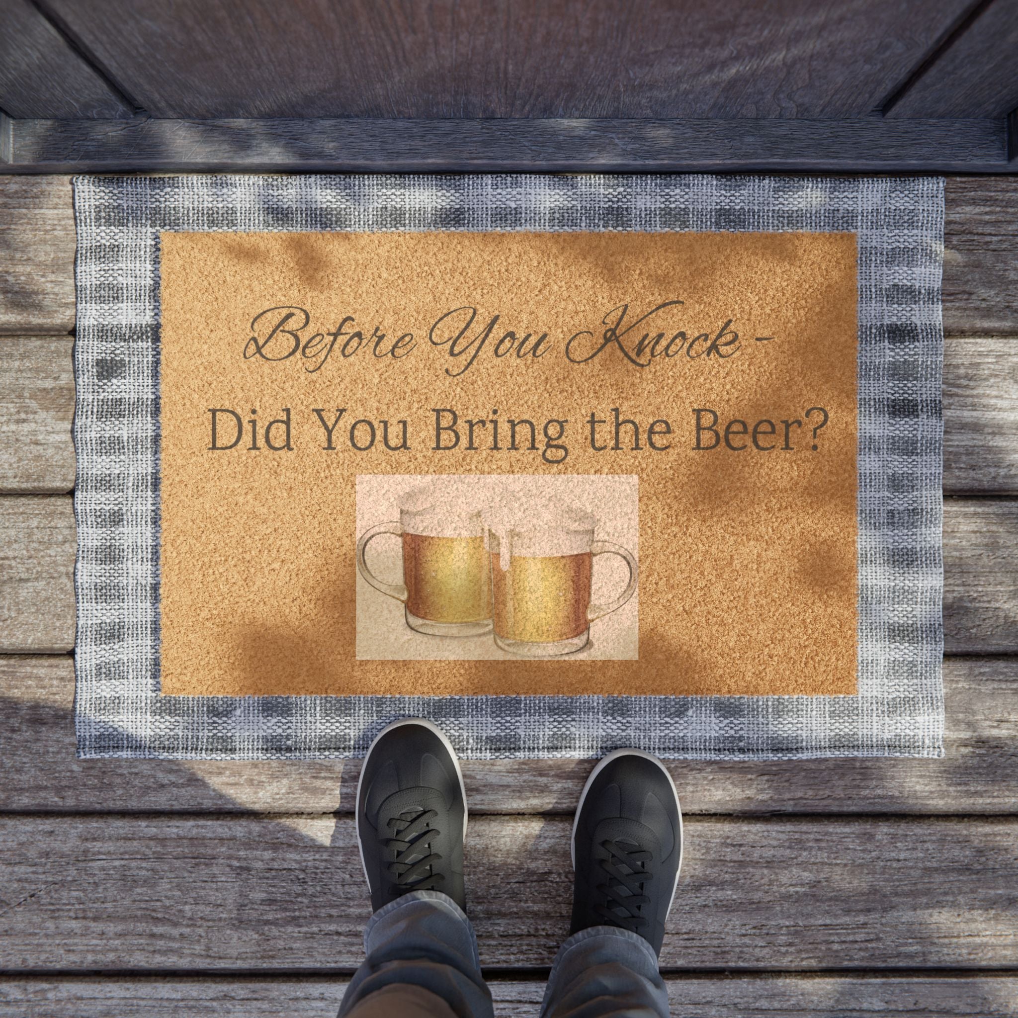 Doormat — “Before You Knock, Did You Bring the Beer?” Funny Beer Welcome Mat