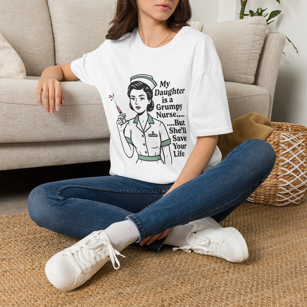 Nurse Mom T‑Shirt — “My Daughter is a Grumpy Nurse… But She’ll Save Your Life”