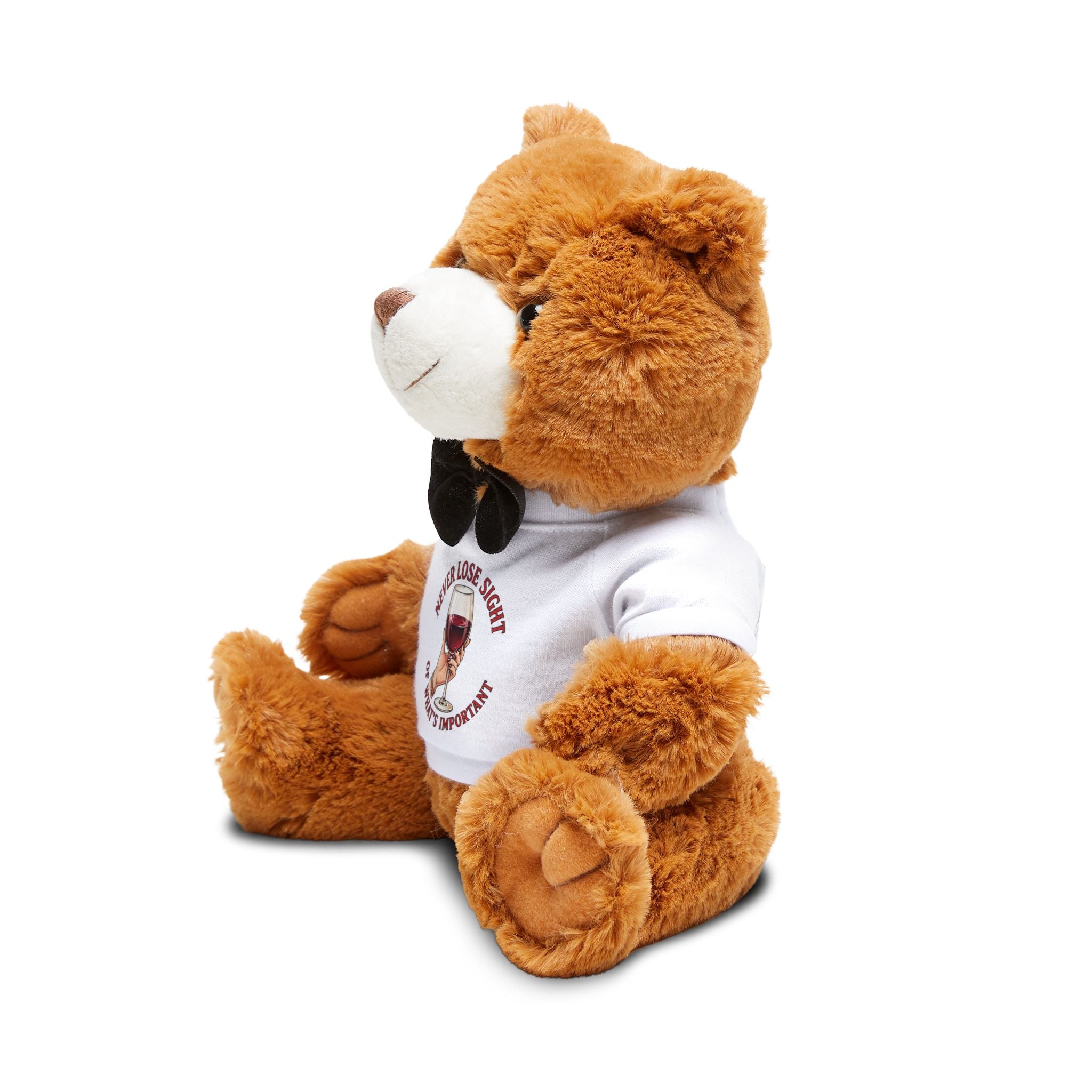 Plush Teddy Bear with 'Never Lose Sight of What's Important' Wine T‑Shirt