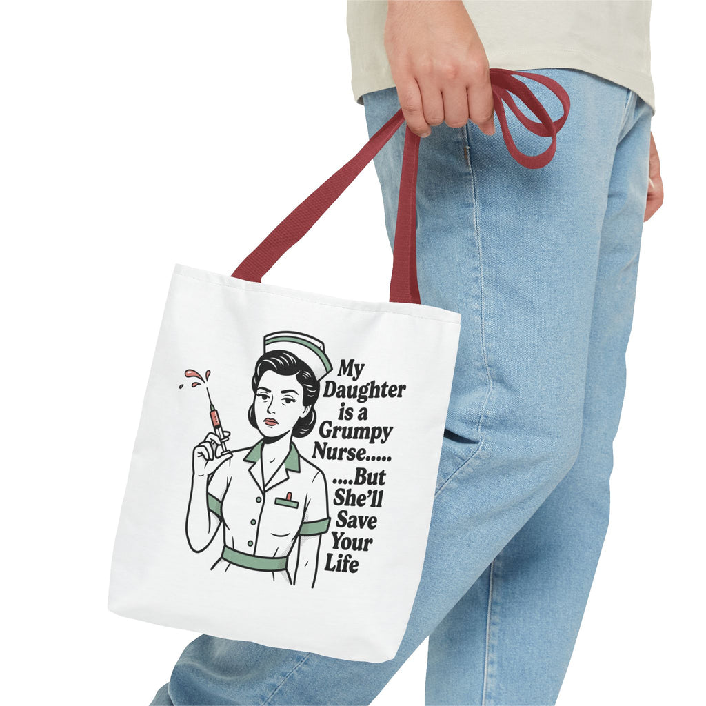 Nurse Daughter Tote Bag — "My Daughter Is a Grumpy Nurse... But She'll Save Your Life"