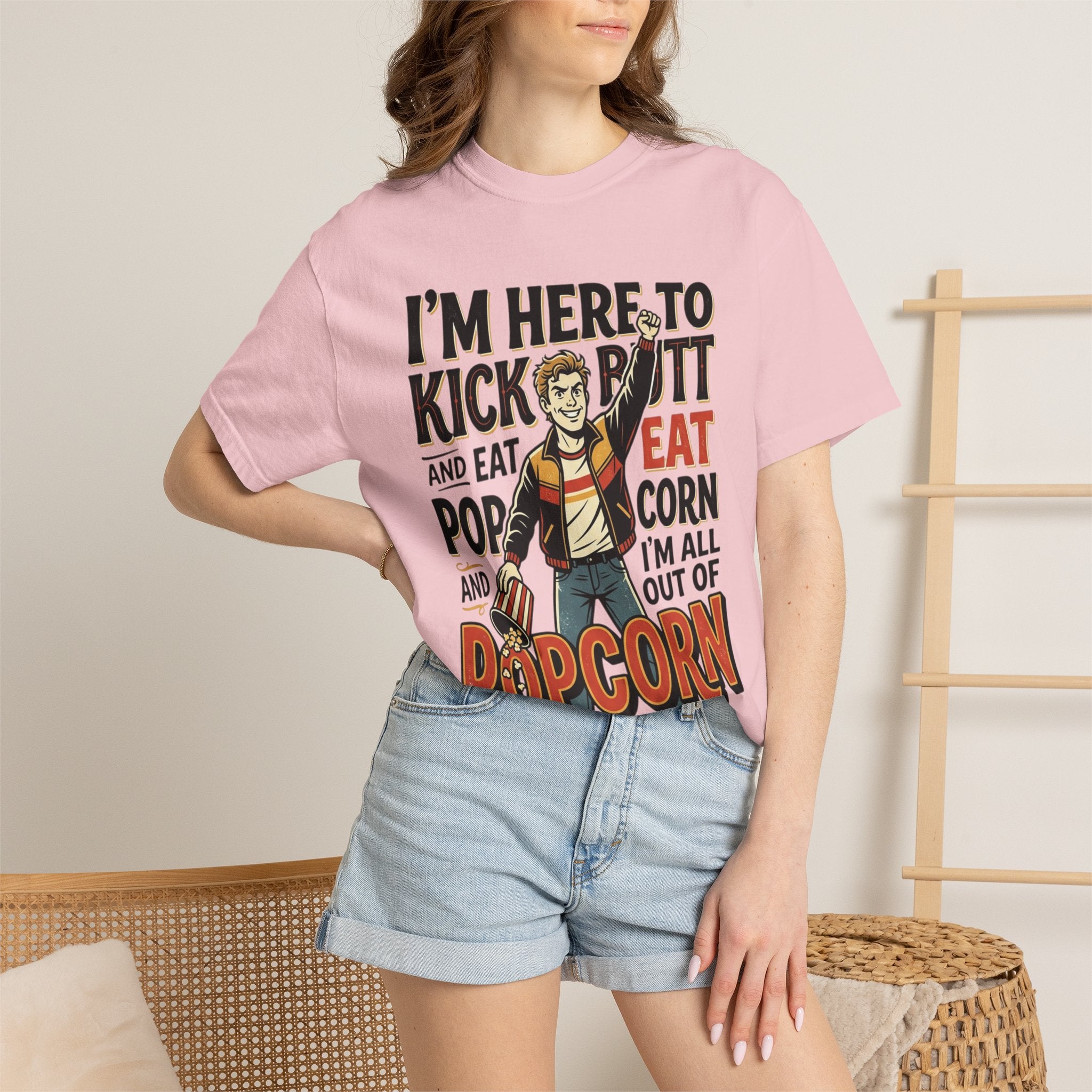 Popcorn Funny Graphic T-Shirt – "I’m Here to Kick Butt and Eat Popcorn"