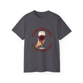 Wine Lover T‑Shirt – "Never Lose Sight of What's Important" Graphic Tee