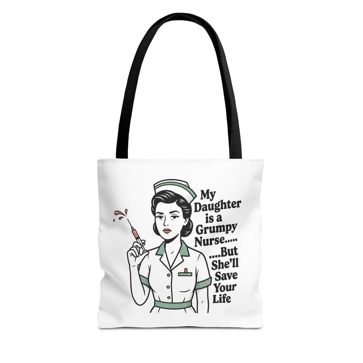 Nurse Daughter Tote Bag — "My Daughter Is a Grumpy Nurse... But She'll Save Your Life"