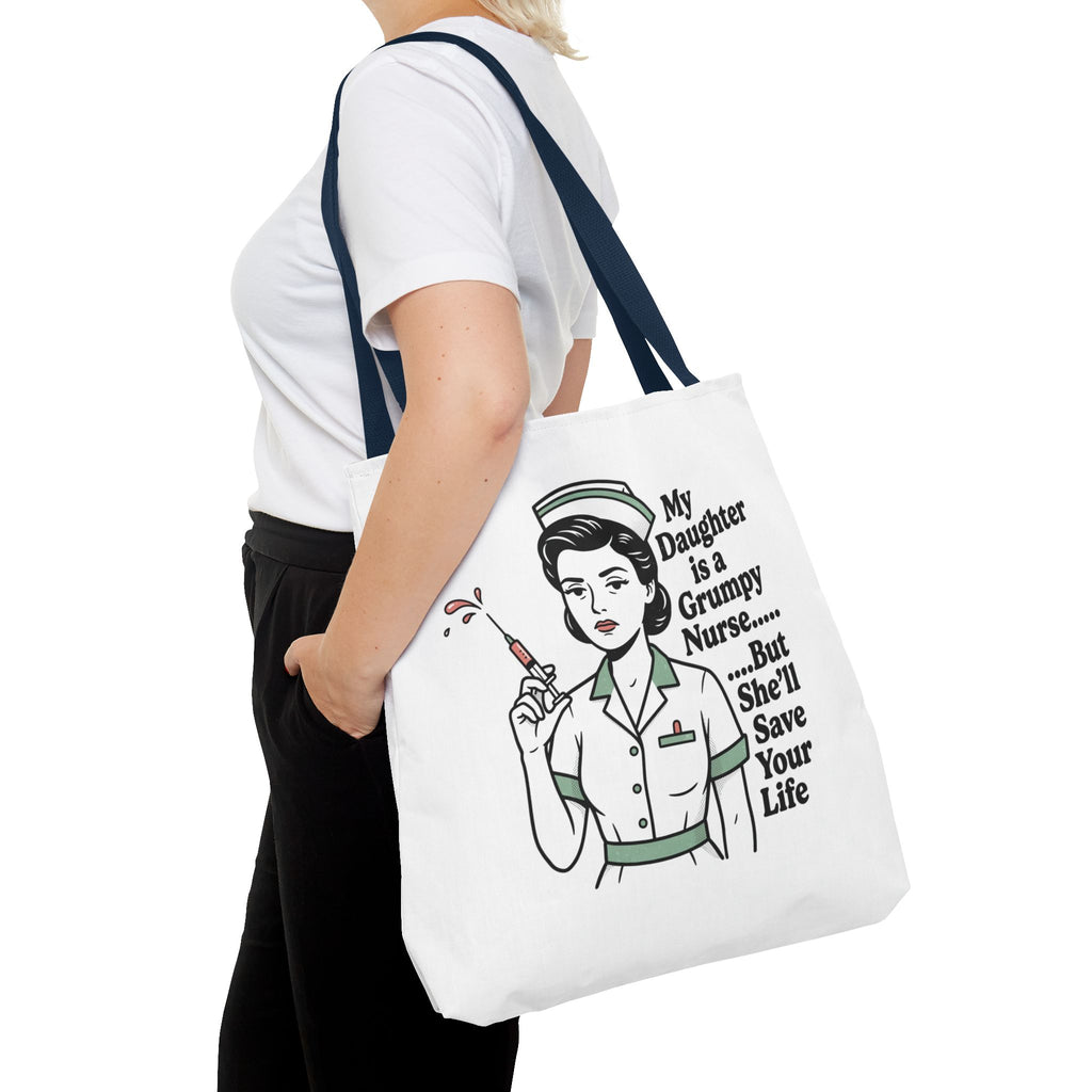 Nurse Daughter Tote Bag — "My Daughter Is a Grumpy Nurse... But She'll Save Your Life"