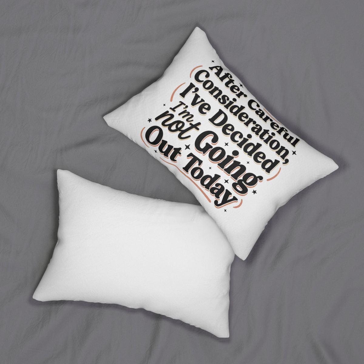 Not Going Out Today Lumbar Pillow | Funny Quote Decorative Pillow