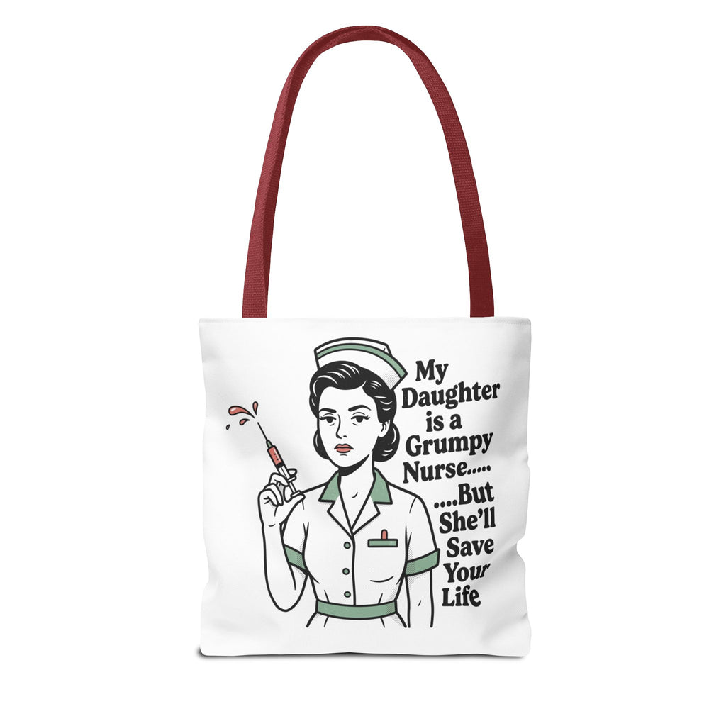 Nurse Daughter Tote Bag — "My Daughter Is a Grumpy Nurse... But She'll Save Your Life"