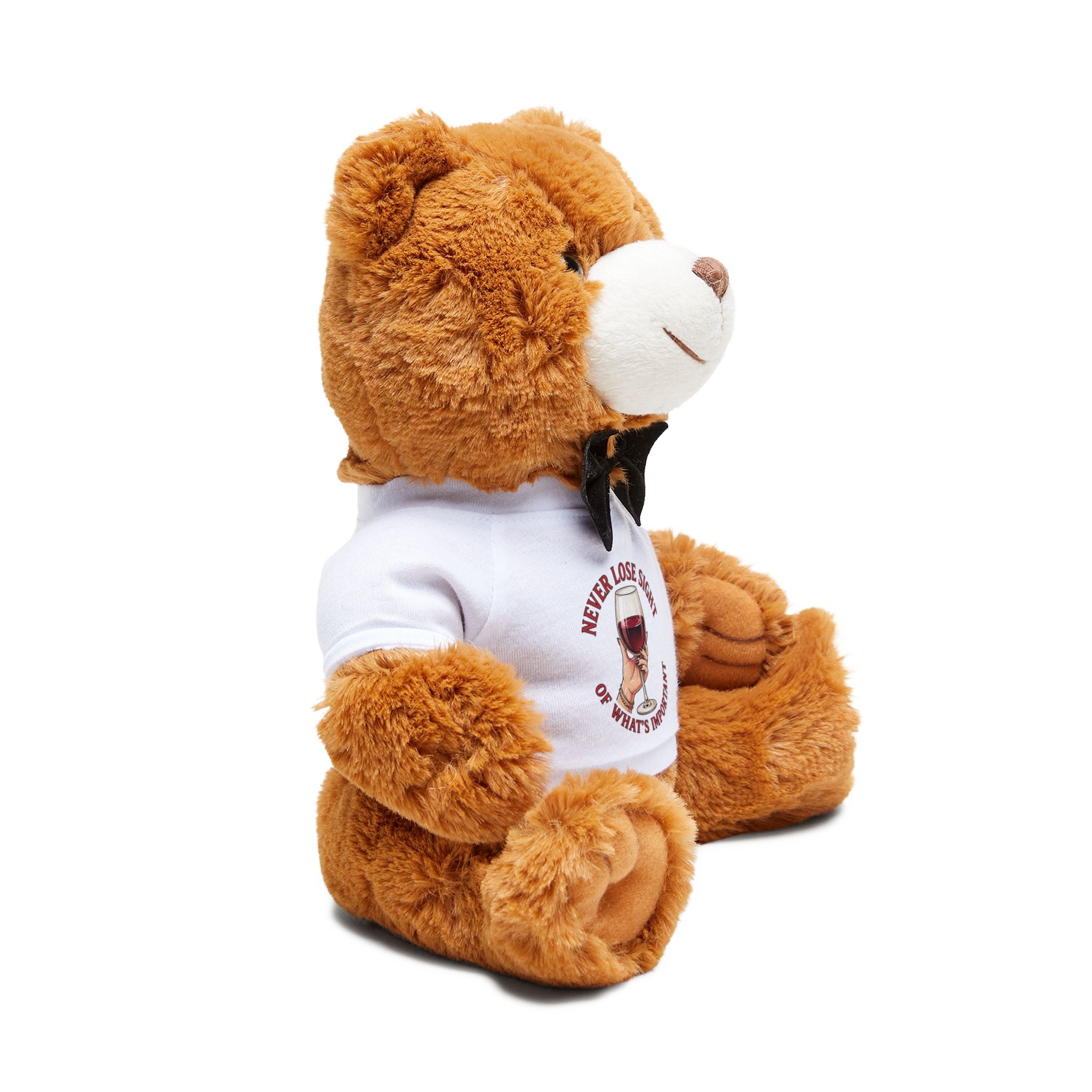 Plush Teddy Bear with 'Never Lose Sight of What's Important' Wine T‑Shirt