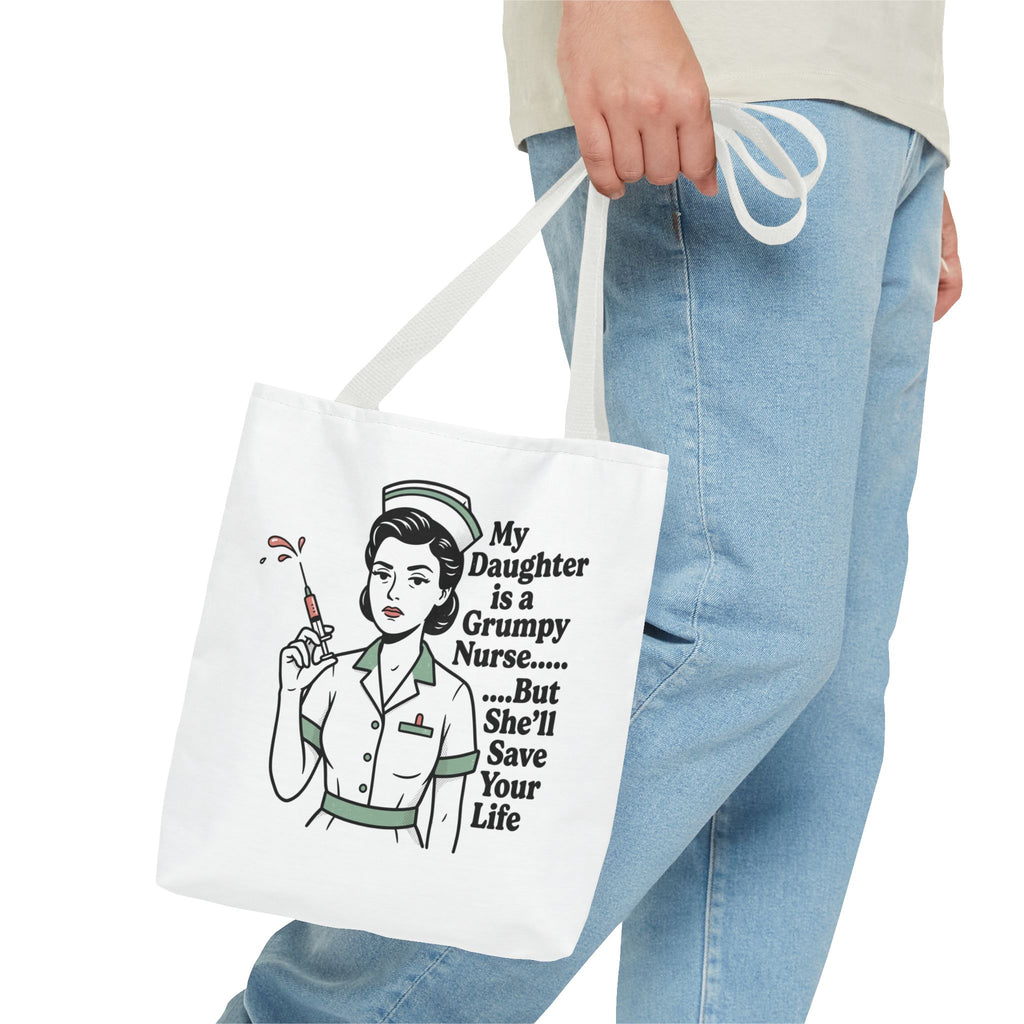 Nurse Daughter Tote Bag — "My Daughter Is a Grumpy Nurse... But She'll Save Your Life"