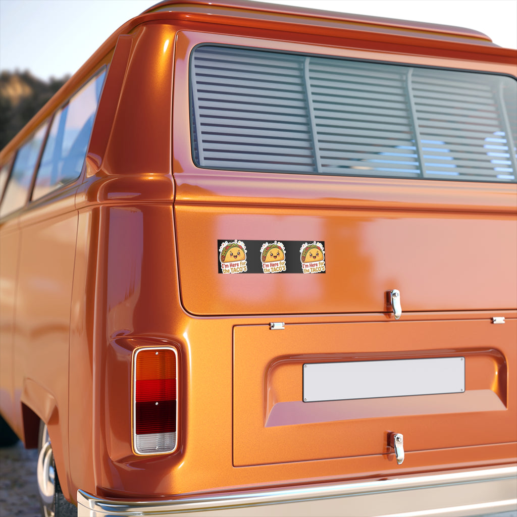 Taco Bumper Sticker - "I'm Here for the Tacos" Cute Kawaii Food Decal for Cars, Trucks & Vans