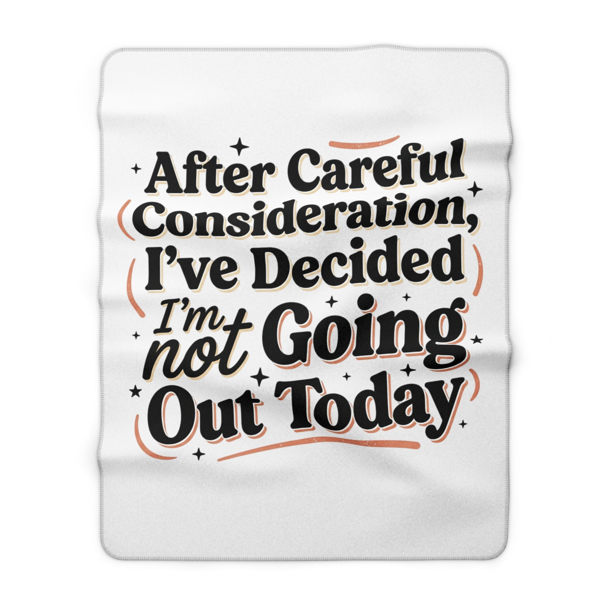 Not Going Out Today Sherpa Fleece Blanket - Funny Design - Great Gift