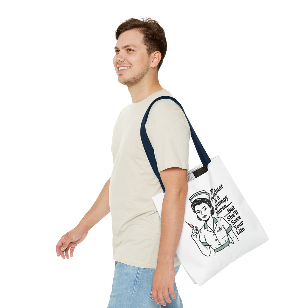 Nurse Daughter Tote Bag — "My Daughter Is a Grumpy Nurse... But She'll Save Your Life"